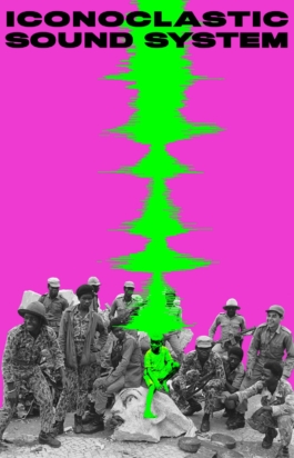 Kiluanji Kia Henda,The Sound Is The Monument, 2022, Poster#8: Iconoclastic Sound System Dimension: 100cm x 64,5cm, Technic: inkjet print on photographic paper mounted on foam board and framed 